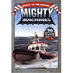 Mighty Machines: Boats to the Rescue