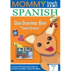 Mommy Teach Me Spanish: Sweet Dreams 2
