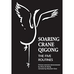 Soaring Crane Qigong: The Five Routines