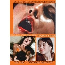Sex Spa / Wayward Mistress Grindhouse Double Feature