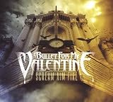 Scream Aim Fire by Bullet for my Valentine