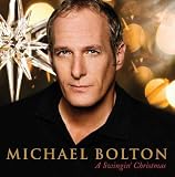 Swingin' Christmas by Michael Bolton