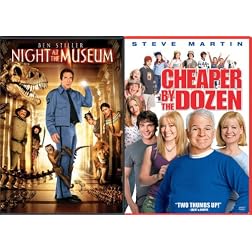Night at the Museum/Cheaper by the Dozen