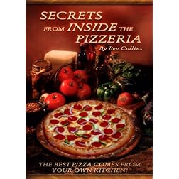 Pizza - Secrets From Inside The Pizzeria