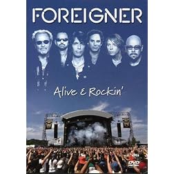 Foreigner: Alive & Rockin