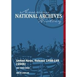United News, Release 145-149 (1945) WWII: THE INVASION OF IWO-JIMA