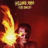 Fire Dances by Killing Joke