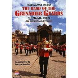Hands Across the Sea / The Band of the Grenadier Guards, John Philip Sousa