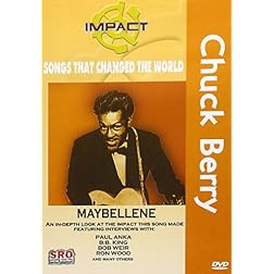 Impact! Songs That Changed The World : Chuck Berry - Maybellene / Ron Wood, Bob Weir, B.B. King, Paul Anka