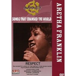 Impact! Songs That Changed The World: Aretha Franklin - Respect / John Phillips, Smokey Robinson, Annie Lennox