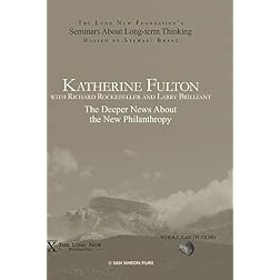 Katherine Fulton: The Deeper News About the New Philanthropy