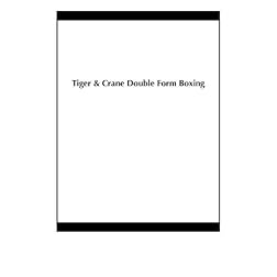 Tiger & Crane Double Form Boxing