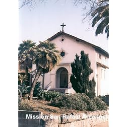California's Mission San Rafael Arcangel