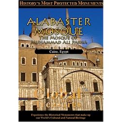 Global Treasures  ALABASTER MOSQUE The Mosque of Muhammad Ali Pasha Cairo, Egypt