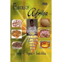 Flavors of Africa Cooking DVD - Kenya, Nigeria & South Africa