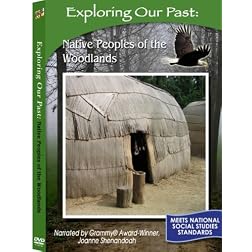 Exploring the Past: Native Peoples of the Woodlands