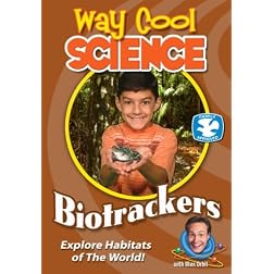 Way Cool Science Series: Biotrackers - Biomes and Habitats