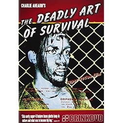 The Deadly Art of Survival