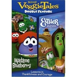 Veggie Tales: Madame Blueberry / Esther the Girl Who Would Be Queen