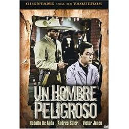 Un Hombre Peligroso (A Dangerous Man)
