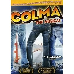 Colma: The Musical