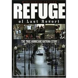 Refuge of Last Resort-The True Hurricane Katrina Story - Widescreen