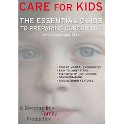 Care for Kids: The Essential Guide to Preparing Caregivers