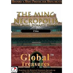 Global Treasures  THE MING NECROPOLIS The Ming Dynasty Tombs China