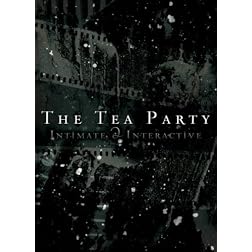 The Tea Party: Live - Intimate & Interactive [IMPORT]
