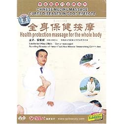 Chinese Medicine Massage Cures Diseases in Good Effects: Health Protection Massage for the Whole Body