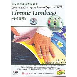 Lectures on Massage by Famous Experts of TCM: Chronic Lumbago