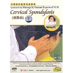 Lectures on Massage by Famous Experts of TCM: Cervical Spondylosis