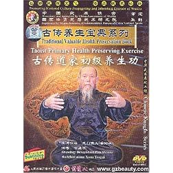 Traditional Valuable Health Preservation Series: Taoist Primary Health Preserving Exercise