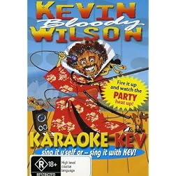 Kevin Bloody Wilson (Karaoke Kev)