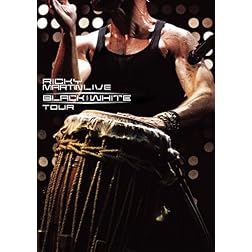 Ricky Martin Live: Black and White Tour