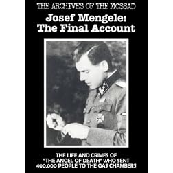 Josef Mengele: The Final Account
