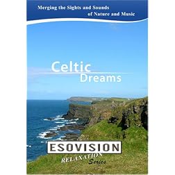 ESOVISION Relaxation  CELTIC DREAMS