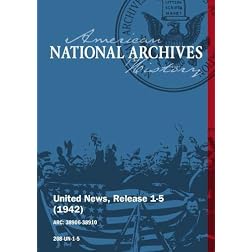 United News, Release 1-5 (1942) NEW U.S. BASES IN PACIFIC, NEW YORK HAILS U.N. WAR HEROES