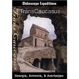 Transcaucasus:  Georgia, Armenia, & Azerbaijan