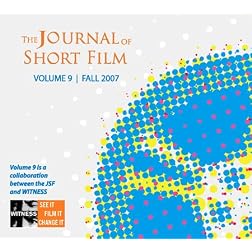 The Journal of Short Film, WITNESS Volume 9 (Fall 2007)