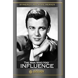 The Man Who Had Influence (