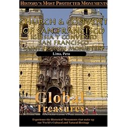 Global Treasures  CHURCH AND CONVENT OF SAN FRANCISCO Lima, Peru