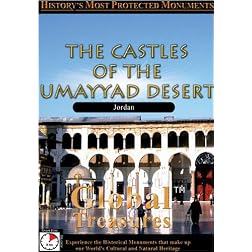 Global Treasures THE CASTLES OF THE UMAYYAD DESERT Jordan