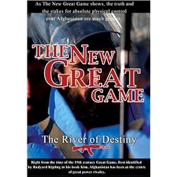 The New Great Game The River Of Destiny