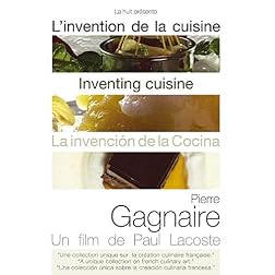 Inventing Cuisine: Pierre Gagnaire