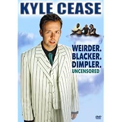 Kyle Cease: Weirder. Blacker. Dimpler.