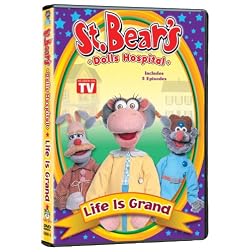 St. Bear's Dolls Hospital: Life Is Grand