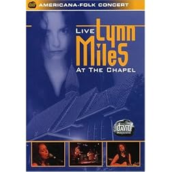 Lynn Miles: Live at the Chapel
