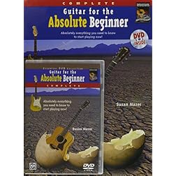 Guitar for the Absolute Beginner: Complete