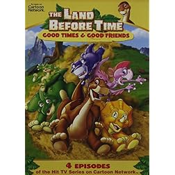 The Land Before Time: Good Times and Good Friends